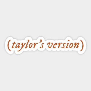 Taylors version orange Sticker